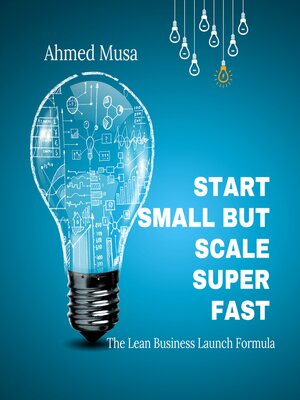cover image of Start Small, But Scale Super Fast
